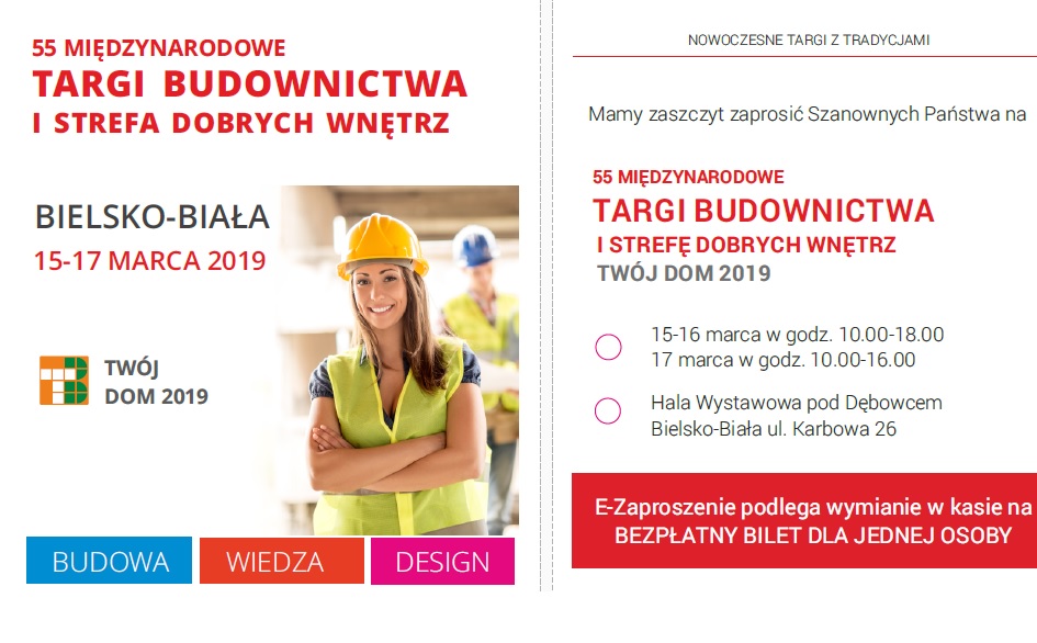 55 Międzynarodowe Targi Budownictwa i Strefa Wnętrz TWÓJ DOM 2019