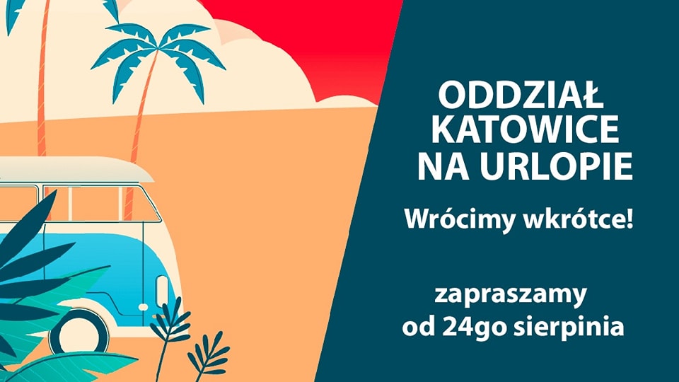 Nasz oddział w Katowicach na urlopie!